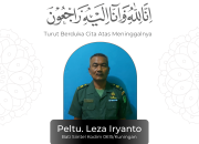 Berita Duka, Peltu Leza Iryanto Meninggal Dunia