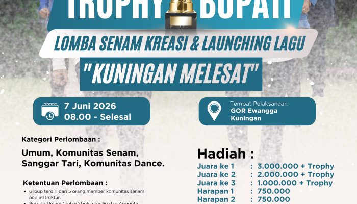 Lomba Senam Kreasi dan Launching Lagu “KUNINGAN MELESAT” Trophy Bupati.
